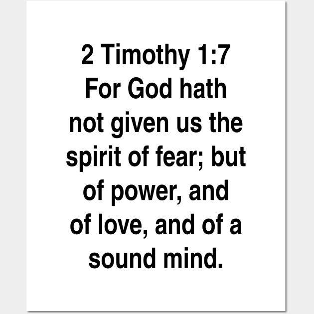 2 Timothy 1:7  King James Version (KJV) Bible Verse Typography Gift Wall Art by Holy Bible Verses